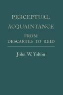 Perceptual acquaintance by John W. Yolton