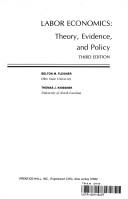 Cover of: Labor economics: theory, evidence, and policy