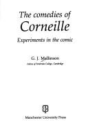 Cover of: The comedies of Corneille: experiments in the comic