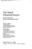 Cover of: Saudi financial system, in the context of Western and Islamic finance