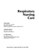 Cover of: Respiratory nursing care | Colleen Keller