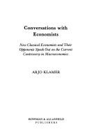 Cover of: Conversations with economists by [compiled by] Arjo Klamer.