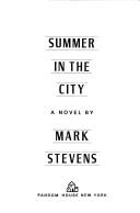 Cover of: Summer in the city: a novel