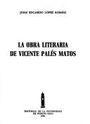 Cover of: La obra literaria de Vicente Palés Matos