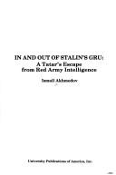 Cover of: In and out of Stalin's GRU by Ismail Akhmedov