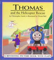 Cover of: Thomas and the helicopter rescue: a revolving picture book with flaps