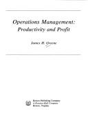 Cover of: Operations management: productivity and profit