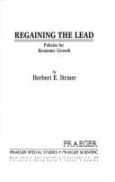 Cover of: Regaining the lead: policies for economic growth