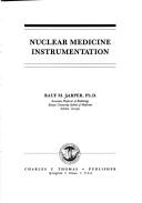 Cover of: Nuclear medicine instrumentation