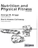 Cover of: Nutrition and physical fitness by Lotta Jean Bogert, George M. Briggs, Doris Howes Calloway, George M. Briggs