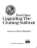 Cover of: Spurr's Boatbook: upgrading the cruising sailboat