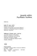 Assaults Within Psychiatric Facilities by John R. Lion