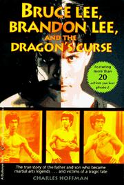 Bruce Lee, Brandon Lee, and the dragon's curse by Charles Hoffman