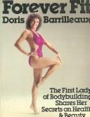 Cover of: Forever fit | Doris Barrilleaux
