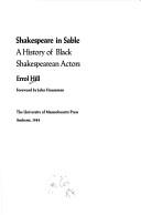 Cover of: Shakespeare in sable: a history of black Shakespearean actors
