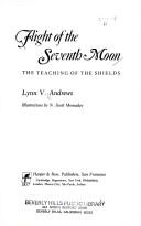 Flight of the Seventh Moon by Lynn V. Andrews