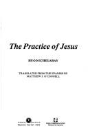 Cover of: The practice of Jesus