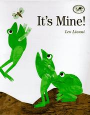 Cover of: It's Mine! by Leo Lionni