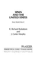Spain and the United States by R. Richard Rubottom