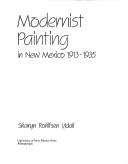 Cover of: Modernist painting in New Mexico, 1913-1935