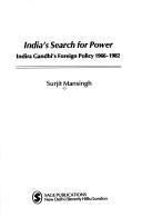 Cover of: India's search for power: Indira Gandhi's foreign policy, 1966-1982