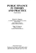 Public finance in theory and practice by Richard Abel Musgrave