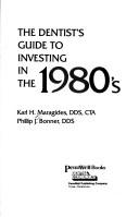 Cover of: The dentist's guide to investing in the 1980's
