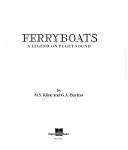 Cover of: Ferryboats: a legend on Puget Sound