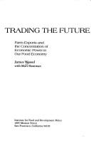 Cover of: Trading the future by James Wessel