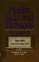 Cover of: Muslim sects and divisions by Muḥammad ibn ʻAbd al-Karīm Shahrastānī