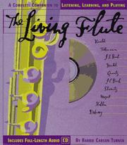 Cover of: The living flute by Barrie Carson Turner