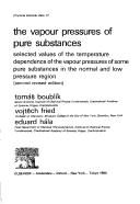 The vapour pressures of pure substances by Tomáš Boublík