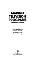 Cover of: Making television programs: a professional approach