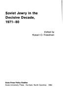 Cover of: Soviet Jewry in the decisive decade, 1971-80 by edited by Robert O. Freedman.