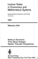 Cover of: Notes on economic time series analysis: system theoretic perspectives