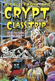 Cover of: A tale from the crypt class trip