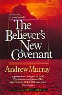 Cover of: The believer's new covenant