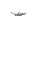 Cover of: Recovery and management of neuropsychological impairments by Edgar Miller