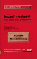 Cover of: Inward investment: policy options for the United Kingdom