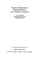 Cover of: Room temperature phosphorimetry for chemical analysis
