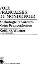 Voix françaises du monde noir by Keith Q. Warner