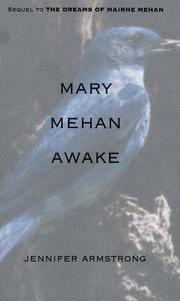 Cover of: Mary Mehan awake | Jennifer Armstrong