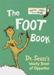 Cover of: The foot book: Dr. Seuss's wacky book of opposites.