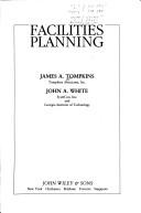 Facilities planning by James A. Tompkins