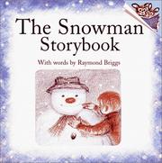 The snowman story book by Raymond Briggs