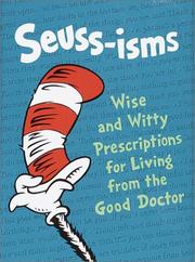 Cover of: Seuss-isms: wise and witty prescriptions for living from the good doctor.