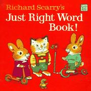 Cover of: Richard Scarry's just right word book