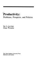 Cover of: Productivity--problems, prospects, and policies
