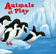 Cover of: Animals at play: a pop-up book