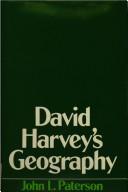 David Harvey's geography by John L. Paterson, J. L. Paterson, J L Paterson